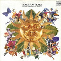 TEARS FOR FEARS - Tears Roll Down (Greatest Hits 82-92)