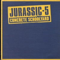JURASSIC 5 - Concrete Schoolyard