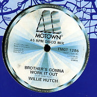 WILLIE HUTCH - In And Out / Brother's Gonna Work It Out