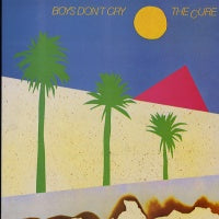 THE CURE - Boys Don't Cry