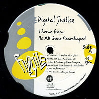 DIGITAL JUSTICE - Theme From Its All Gone Pearshaped / Alternative Reality