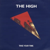 THE HIGH - Take Your Time