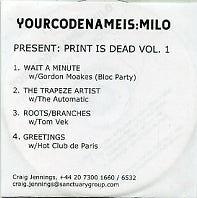 YOURCODENAMEIS:MILO - Print Is Dead Vol.1