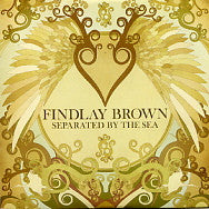 FINDLAY BROWN - Separated By The Sea