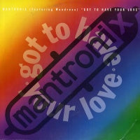 MANTRONIX - Got To Have Your Love