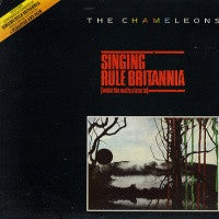 THE CHAMELEONS - Singing Rule Britannia