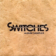 SWITCHES - Album Sampler
