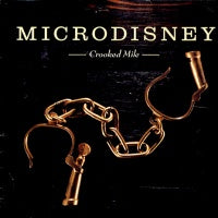MICRODISNEY - Crooked Mile