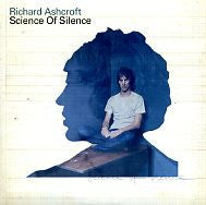RICHARD ASHCROFT - Science Of Silence