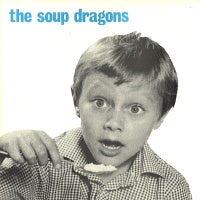 SOUP DRAGONS - Whole Wide World