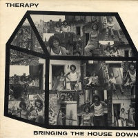THERAPY - Bringing The House Down