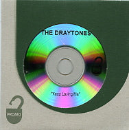 THE DRAYTONES - Keep Loving Me
