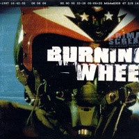 PRIMAL SCREAM - Burning Wheel