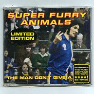 SUPER FURRY ANIMALS - The Man Don't Give A Fuck