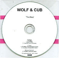 WOLF & CUB - This Mess