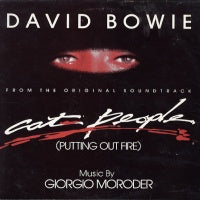 DAVID BOWIE / GIORGIO MORODER - Cat People (Putting Out Fire) (From The Original Soundtrack)
