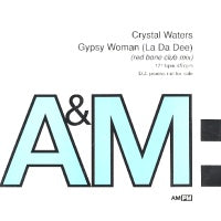 CRYSTAL WATERS - Gypsy Woman (la da dee)