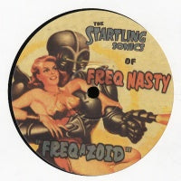 FREQ NASTY - Freqazoid
