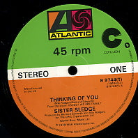 SISTER SLEDGE - Thinking Of You / We Are Family / He's The Greatest Dancer