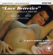 ARAB STRAP - Love Detective
