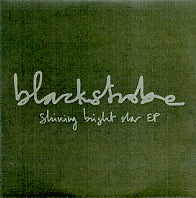 BLACKSTROBE - Shining Bright Star EP