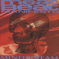 MEAT BEAT MANIFESTO - Mindstream / Paradise Found
