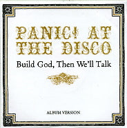 PANIC! AT THE DISCO - Build God, Then We'll Talk
