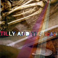 TILLY AND THE WALL - The Freest Man