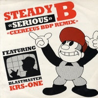 STEADY B - Serious (Ceereeus BDP Remix)