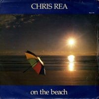 CHRIS REA - On The Beach / If Anybody Asks You