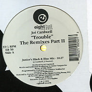 JOI CARDWELL - Trouble Remixes Part II