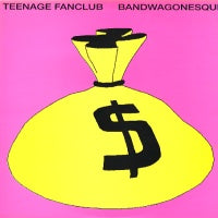 TEENAGE FANCLUB - Bandwagonesque