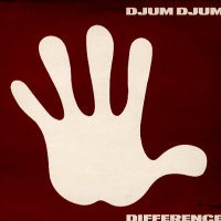 DJUM DJUM - Difference