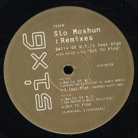 SLO MOSHUN - Bells Of N.Y. / I Feel High / Got to Find