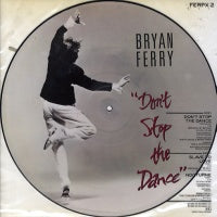BRYAN FERRY - Don't Stop The Dance / Slave To Love / Nocturne