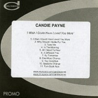 CANDIE PAYNE - I Wish I Could Have Loved You More