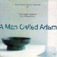 A MAN CALLED ADAM - The Chrono Psionic Interface EP