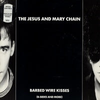 JESUS AND MARY CHAIN - Barbed Wire Kisses