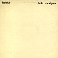 TODD RUNDGREN - Faithful
