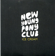 NEW YOUNG PONY CLUB - Ice Cream