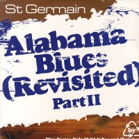 ST. GERMAIN - Alabama Blues (Revisited Part II)