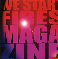 WE START FIRES - Magazine