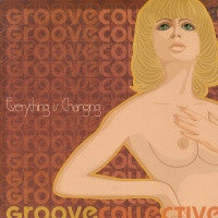 GROOVE COLLECTIVE - Everything Changes
