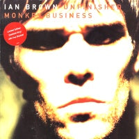 IAN BROWN - Unfinished Monkey Business