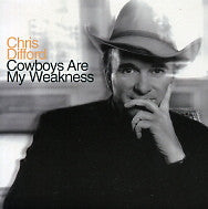 CHRIS DIFFORD - Cowboys Are My Weakness