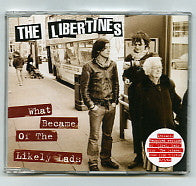 THE LIBERTINES - What Became Of The Likely Lads