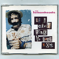 THE LEMONHEADS - If I Could Talk I'd Tell You