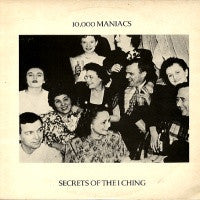 10,000 MANIACS - Secrets Of The I Ching