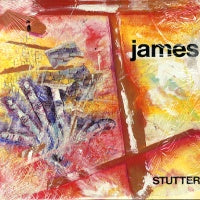 JAMES - Stutter