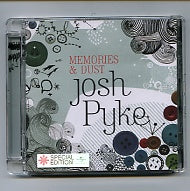 JOSH PYKE - Memories & Dust